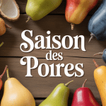Variétés de poires saison sur bois et calendrier