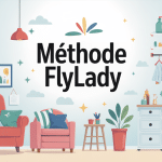 Maison ordonnée méthode flylady illustration